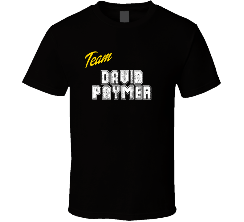 Team David Paymer Action Movie Star Actor Fan T Shirt Team David Paymer Action Movie Star Actor Fan T Shirt
