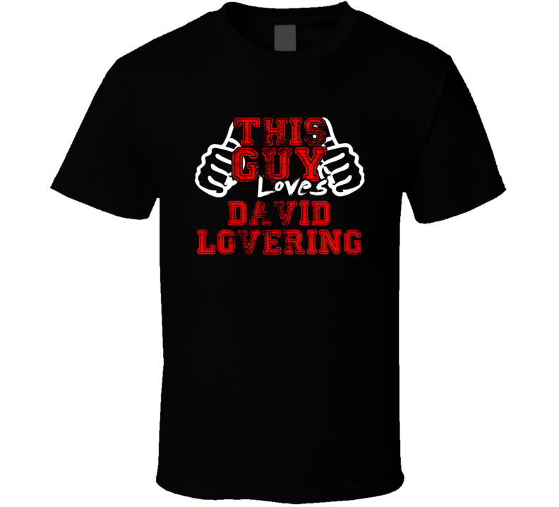 This Guy Loves David Lovering Music Band Drummer Fan T Shirt This Guy Loves David Lovering Music Band Drummer Fan T Shirt