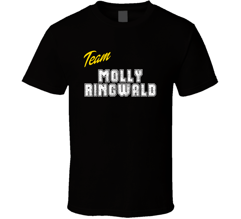 Team Molly Ringwald Action Movie Star Actor Fan T Shirt Team Molly Ringwald Action Movie Star Actor Fan T Shirt