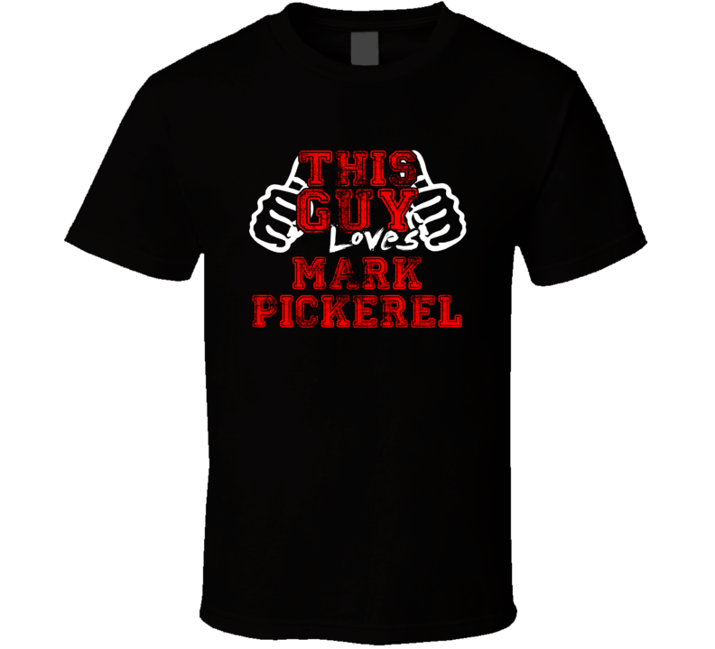 This Guy Loves Mark Pickerel Music Band Drummer Fan T Shirt