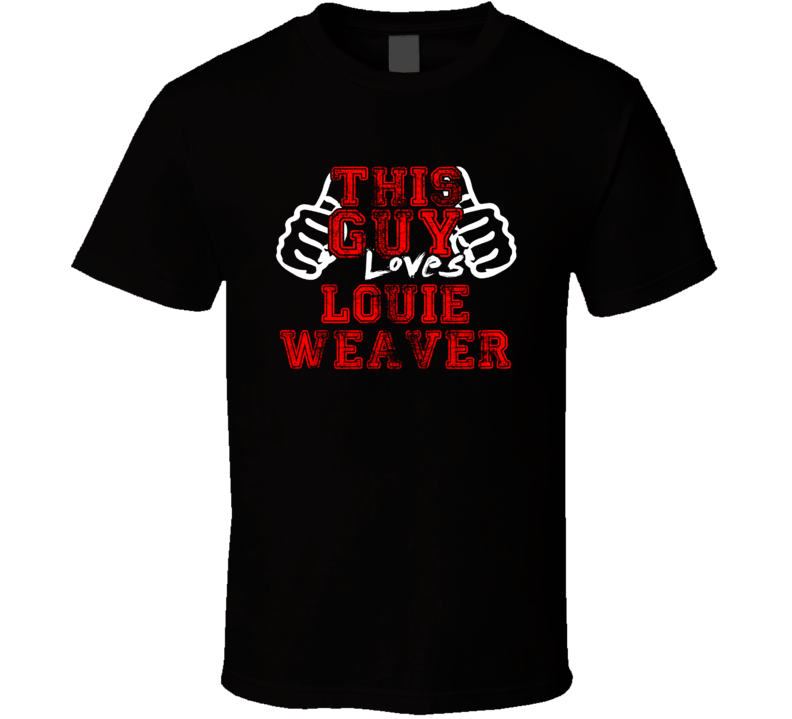 This Guy Loves Louie Weaver Music Band Drummer Fan T Shirt