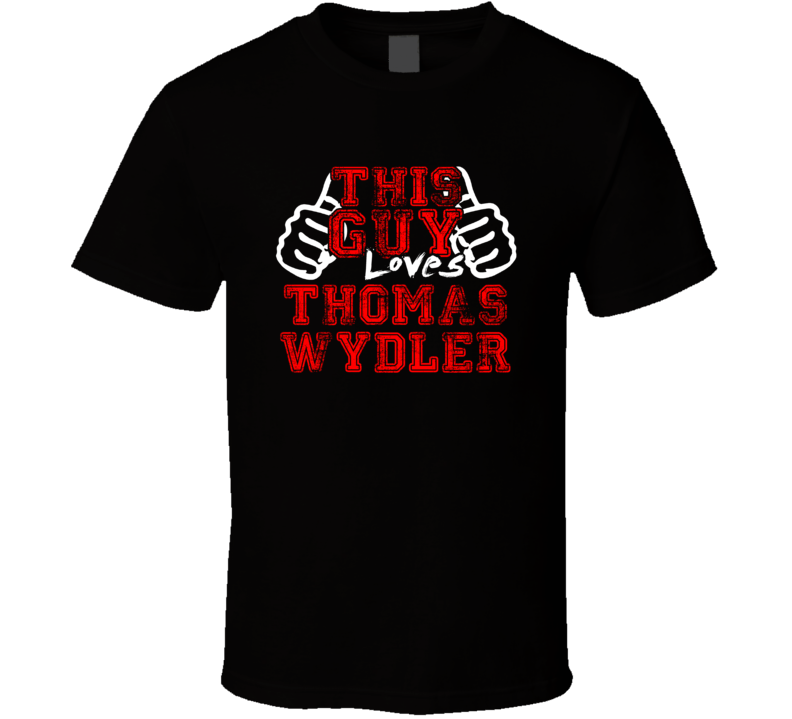 This Guy Loves Thomas Wydler Music Band Drummer Fan T Shirt This Guy Loves Thomas Wydler Music Band Drummer Fan T Shirt