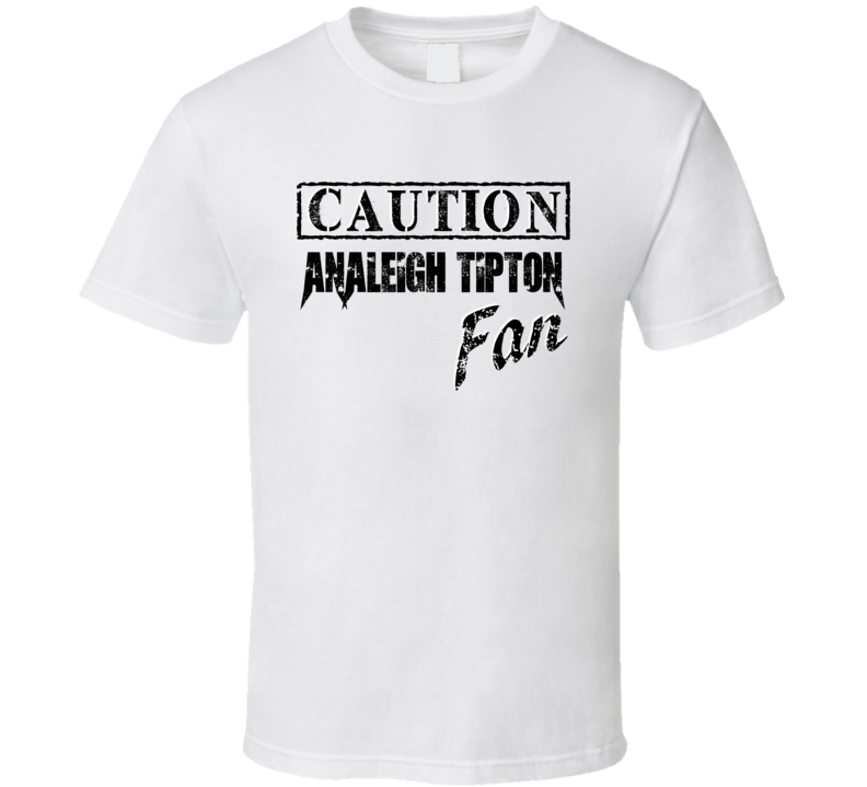 Caution Analeigh Tipton Fan Action Movie Star Actor T Shirt Caution Analeigh Tipton Fan Action Movie Star Actor T Shirt