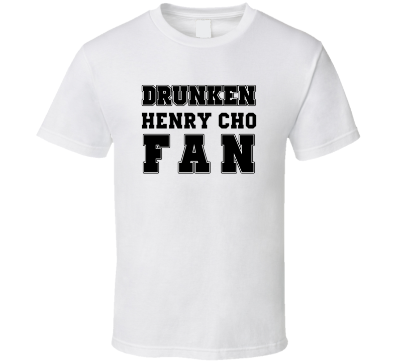 Drunken Henry Cho Fan Comedy Comedian T Shirt