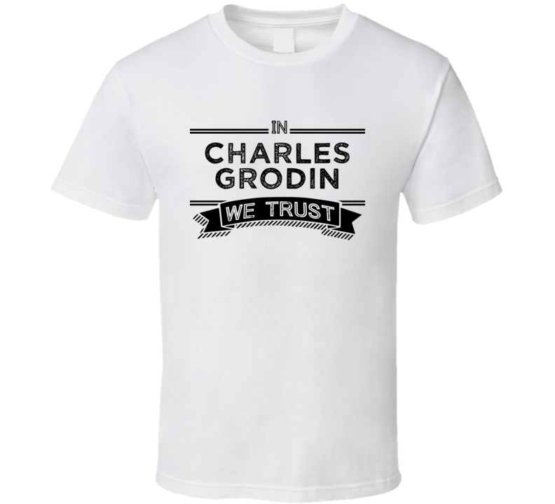 In Charles Grodin Trust Comedy Comedian Fan T Shirt In Charles Grodin Trust Comedy Comedian Fan T Shirt
