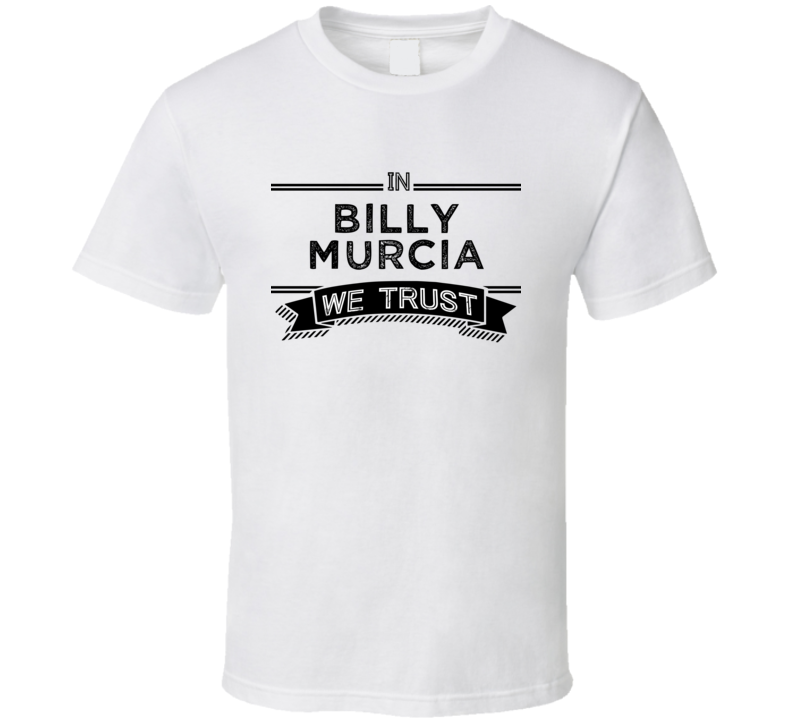 In Billy Murcia We Trust Music Band Drummer Fan T Shirt In Billy Murcia We Trust Music Band Drummer Fan T Shirt