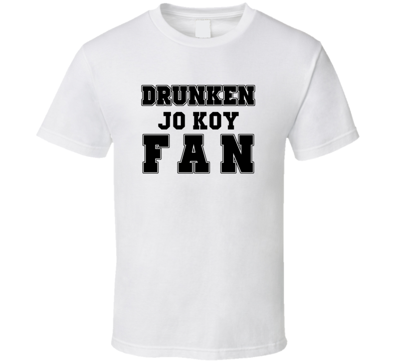 Drunken Jo Koy Fan Comedy Comedian T Shirt