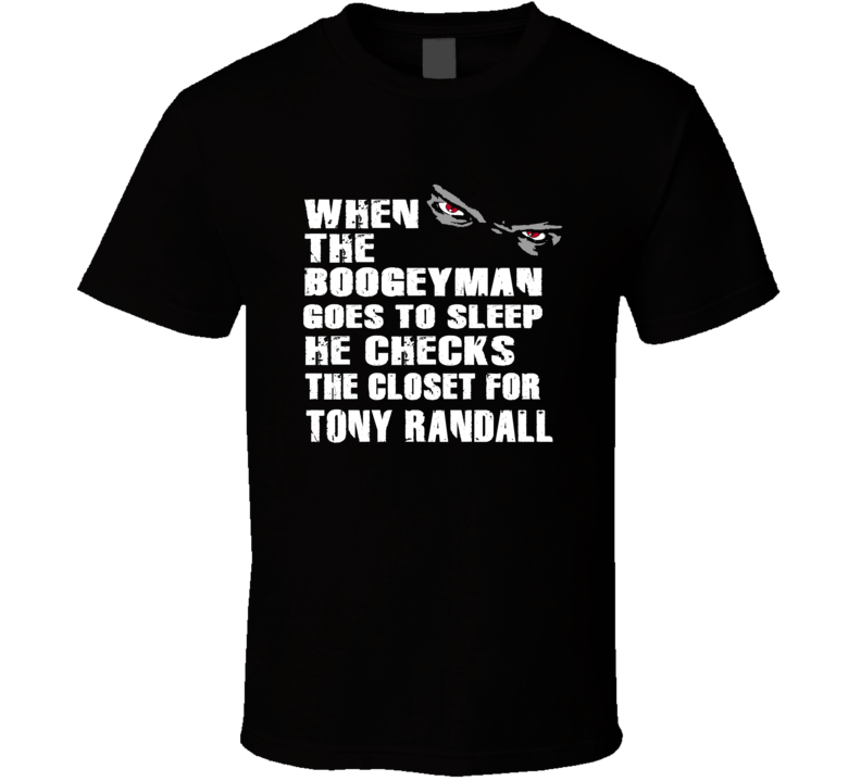 Tony Randall Boogeyman Hilarious Comedian Stand Up Funny Comedy T Shir Tony Randall Boogeyman Hilarious Comedian Stand Up Funny Comedy T Shir