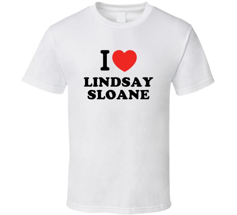 Lindsay Sloane I Love Heart Stand Up Comedian Comedy Funny T Shirt Lindsay Sloane I Love Heart Stand Up Comedian Comedy Funny T Shirt