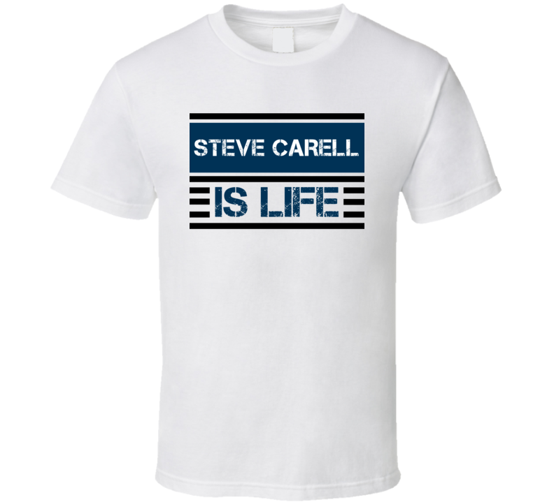 Steve Carell Is Life Movie Comedian Stand Up Funny Comedy T Shirt