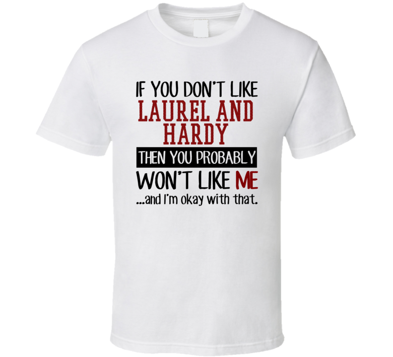 If You Don't Like Laurel and Hardy You Won't Like Me Stand Up Comedian