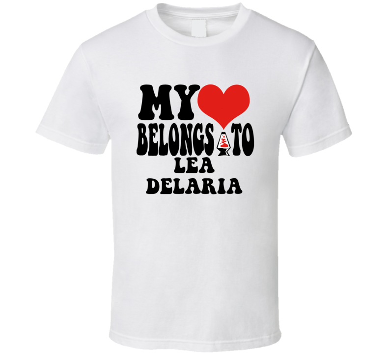 My Heart Belongs To Lea Delaria Love Adore Fan Stand Up Comedian T Shi My Heart Belongs To Lea Delaria Love Adore Fan Stand Up Comedian T Shi