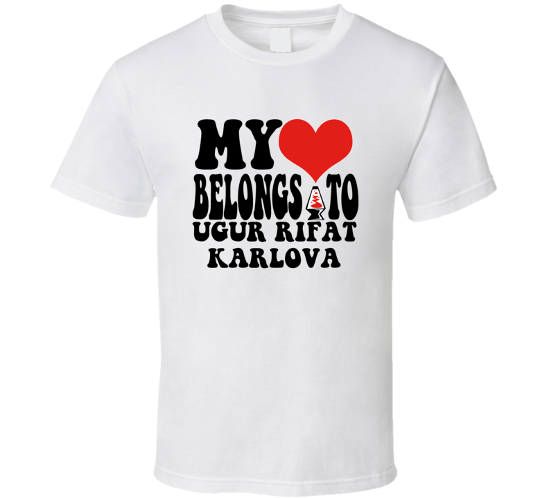 My Heart Belongs To Ugur Rifat Karlova Love Adore Fan Stand Up Comedia My Heart Belongs To Ugur Rifat Karlova Love Adore Fan Stand Up Comedia