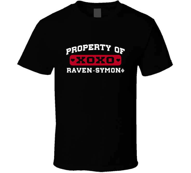 Property Of Raven-symon? Love Adore Fan Stand Up Comedian T Shirt