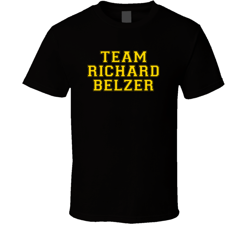 Team Richard Belzer Love Adore Fan Stand Up Comedian Comedy Support T 