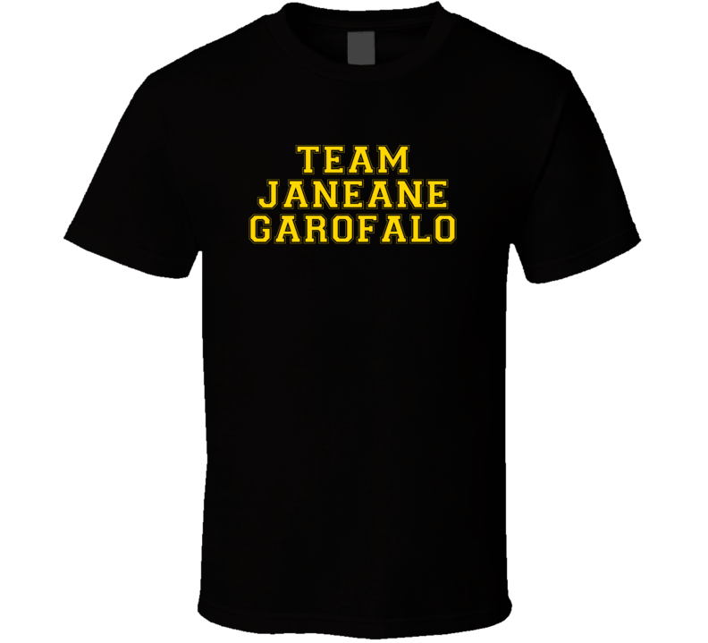 Team Janeane Garofalo Love Adore Fan Stand Up Comedian Comedy Support 