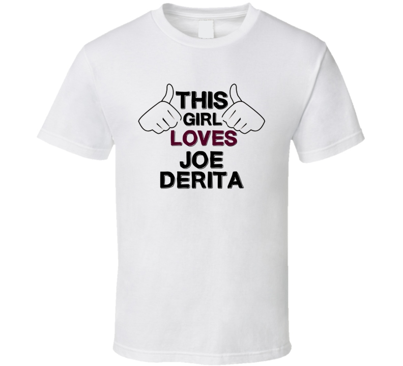 This Girl Loves Joe Derita Thumbs Love Cool Stand Up Comedian T Shirt