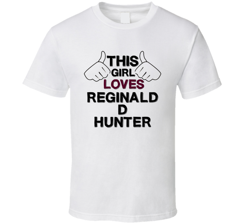 This Girl Loves Reginald D Hunter Thumbs Love Cool Stand Up Comedian T This Girl Loves Reginald D Hunter Thumbs Love Cool Stand Up Comedian T