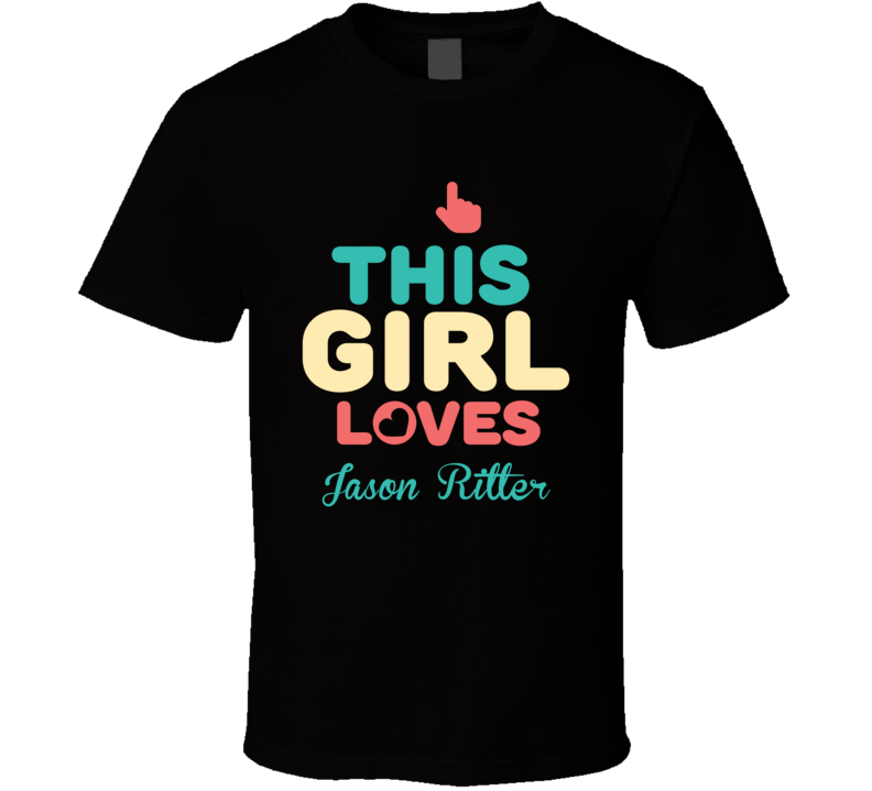 This Girl Loves Jason Ritter Thumbs Love Fan Stand Up Comedian T Shirt