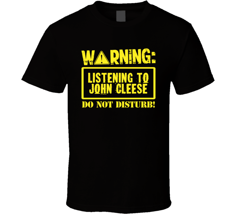 Listening To John Cleese Do Not Disturb Funny Stand Up Comedian T Shir Listening To John Cleese Do Not Disturb Funny Stand Up Comedian T Shir