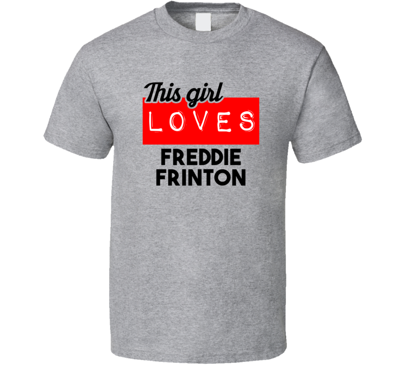 This Girl Loves Freddie Frinton Red Love Cool Stand Up Comedian T Shir