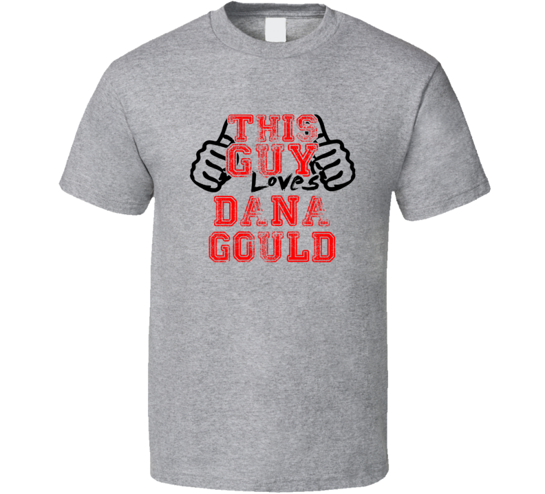 This Guy Loves Dana Gould Thumbs Up Guy Cool Stand Up Comedian T Shirt