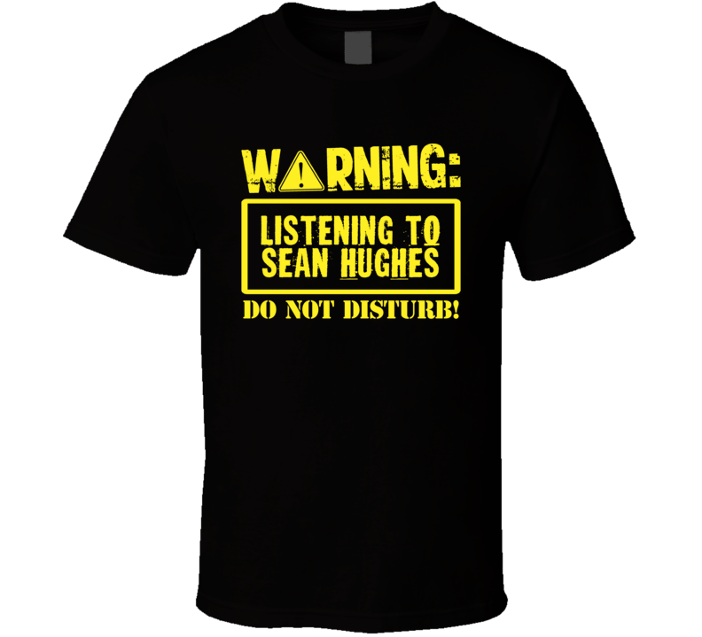Listening To Sean Hughes Do Not Disturb Funny Stand Up Comedian T Shir Listening To Sean Hughes Do Not Disturb Funny Stand Up Comedian T Shir