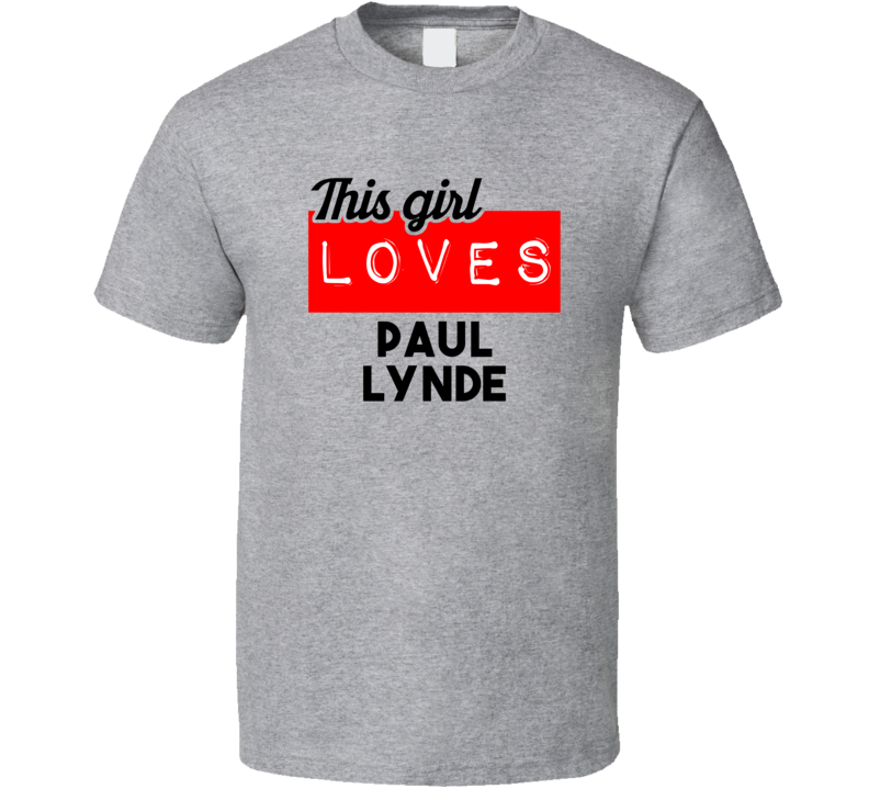 This Girl Loves Paul Lynde Red Love Cool Stand Up Comedian T Shirt This Girl Loves Paul Lynde Red Love Cool Stand Up Comedian T Shirt
