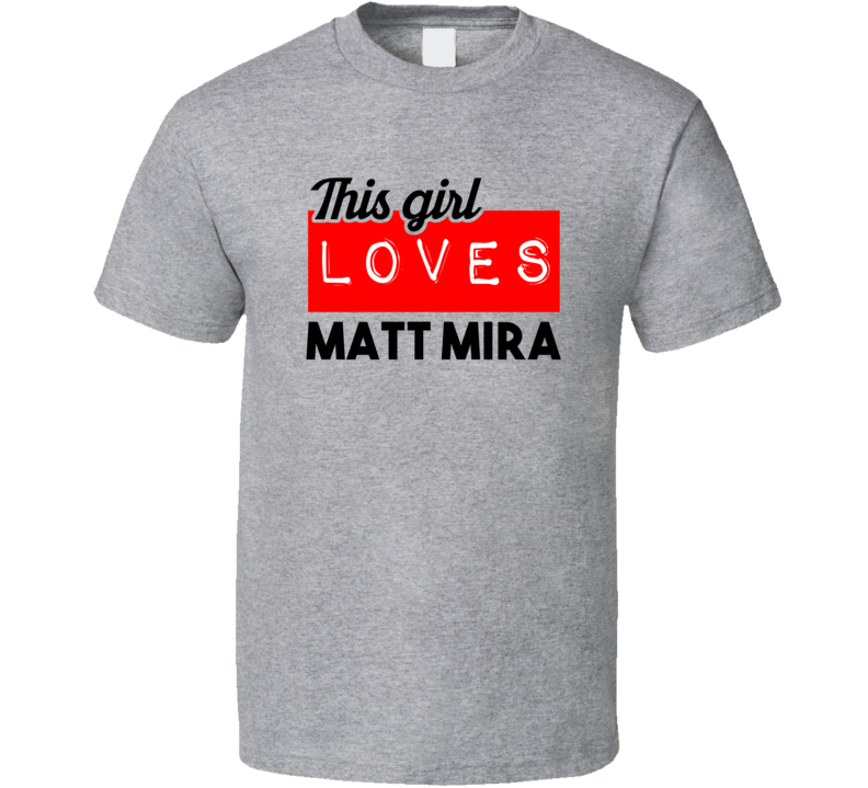 This Girl Loves Matt Mira Red Love Cool Stand Up Comedian T Shirt