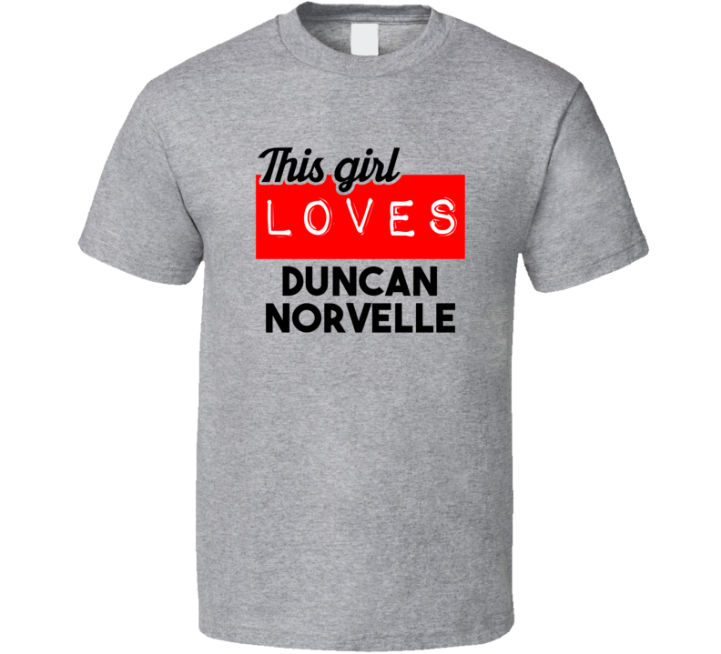 This Girl Loves Duncan Norvelle Red Love Cool Stand Up Comedian T Shir
