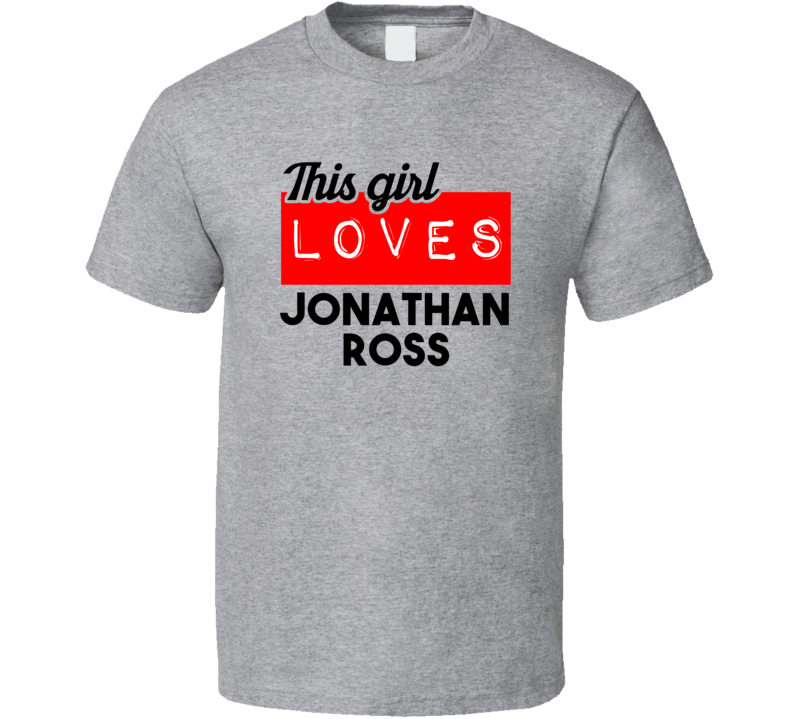 This Girl Loves Jonathan Ross Red Love Cool Stand Up Comedian T Shirt