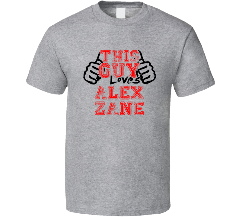 This Guy Loves Alex Zane Thumbs Up Guy Cool Stand Up Comedian T Shirt
