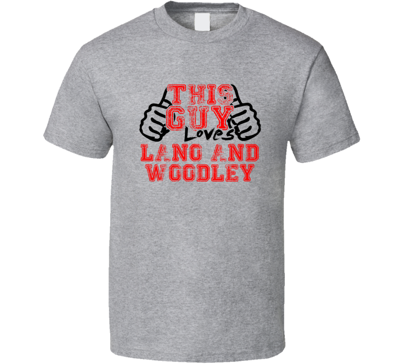 This Guy Loves Lano And Woodley Thumbs Up Guy Cool Stand Up Comedian T