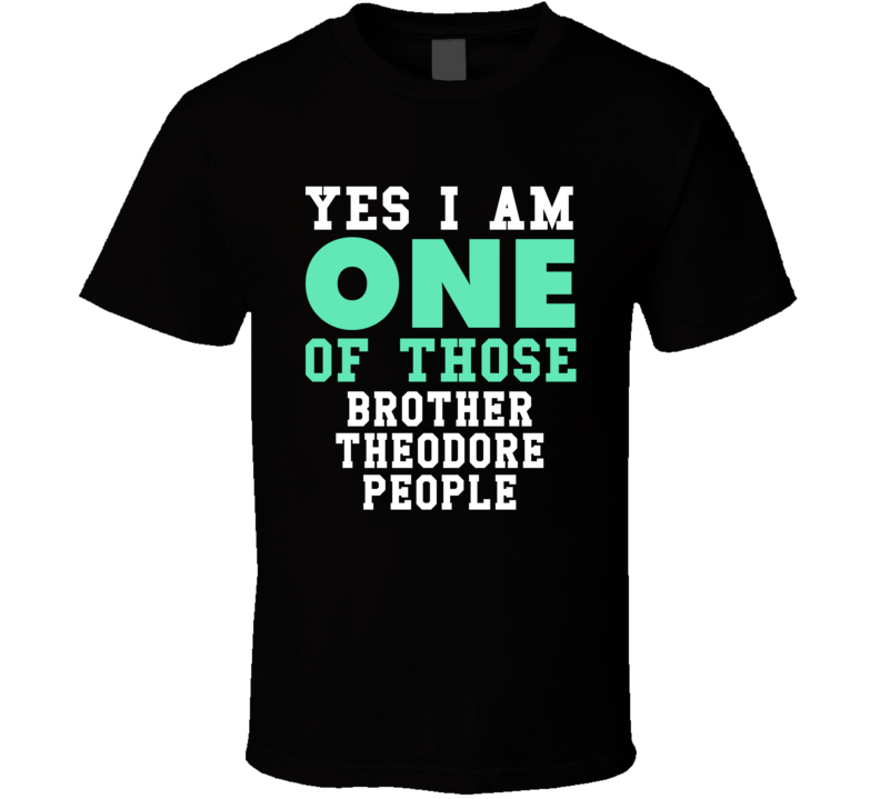 Yes I Am One Of Those Brother Theodore People Stand Up Comedian Comedy