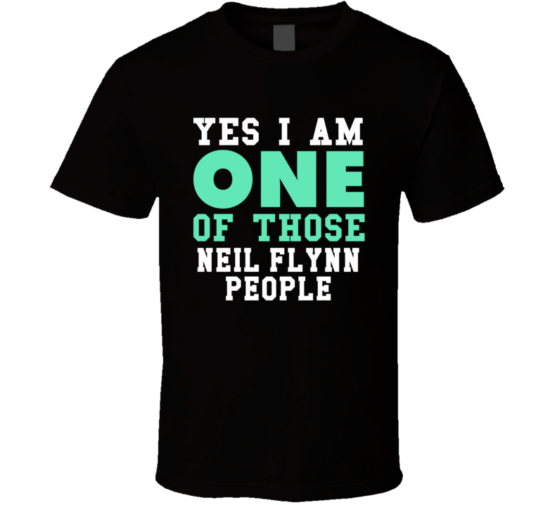 Yes I Am One Of Those Neil Flynn People Stand Up Comedian Comedy T Shi