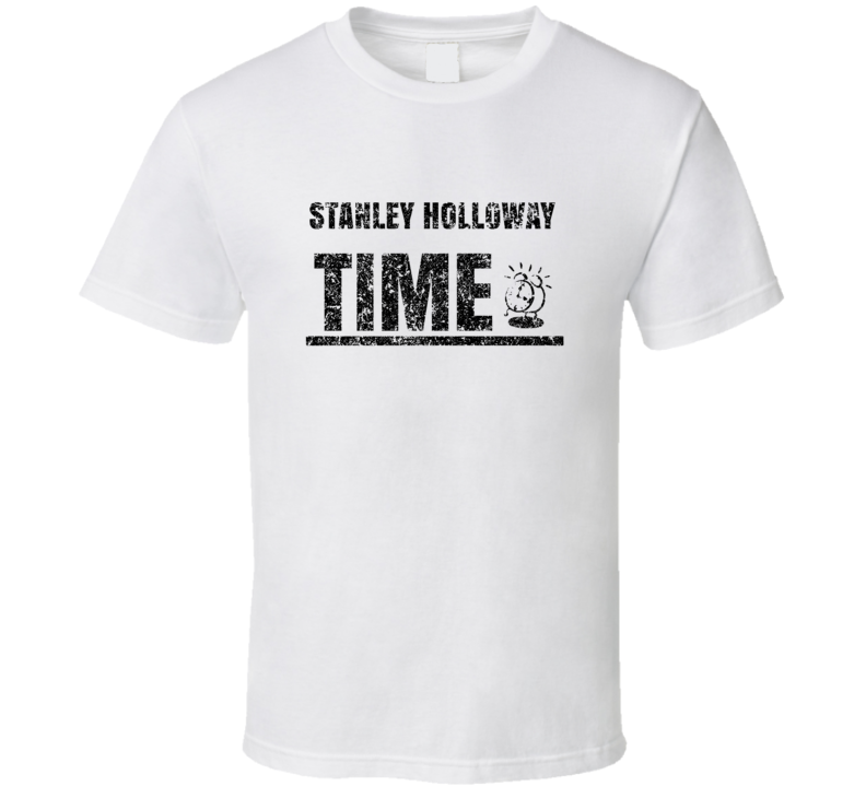 Stanley Holloway Time Hilarious Comedian Comedy Worn Look Fan T Shirt