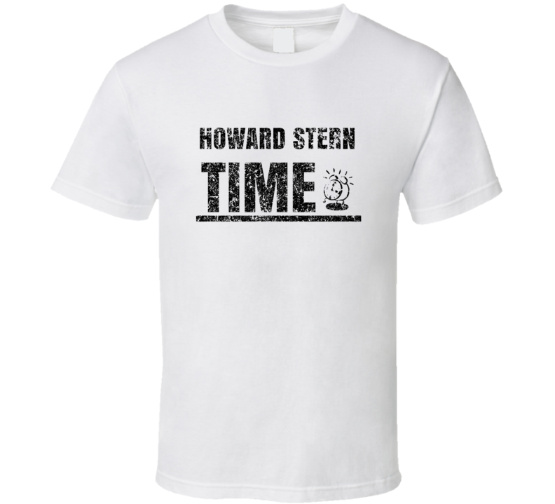 Howard Stern Time Hilarious Comedian Comedy Worn Look Fan T Shirt Howard Stern Time Hilarious Comedian Comedy Worn Look Fan T Shirt