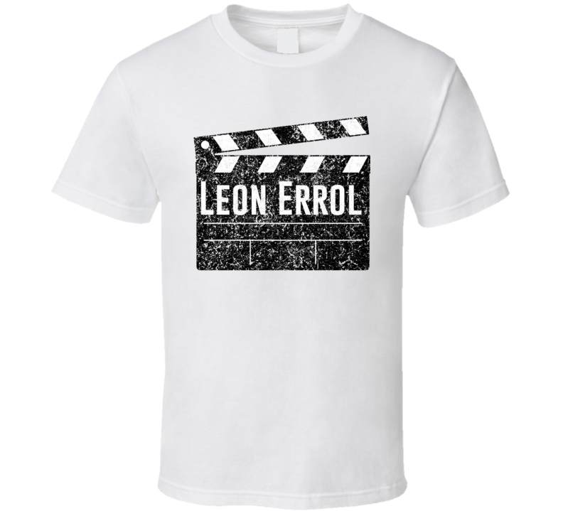 Leon Errol Director Movie Parody Comedian Comedy Worn Look Cool Fan T 