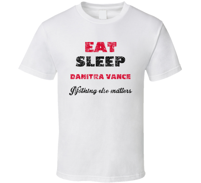 Eat Sleep Danitra Vance Nothing Else Matters Comedian Comedy Worn Look Eat Sleep Danitra Vance Nothing Else Matters Comedian Comedy Worn Look
