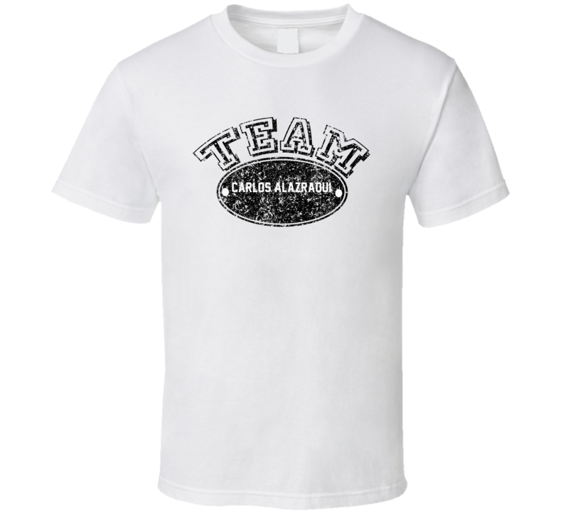 Team Carlos Alazraqui Comedian Comedy Fan Worn Look Cool T Shirt