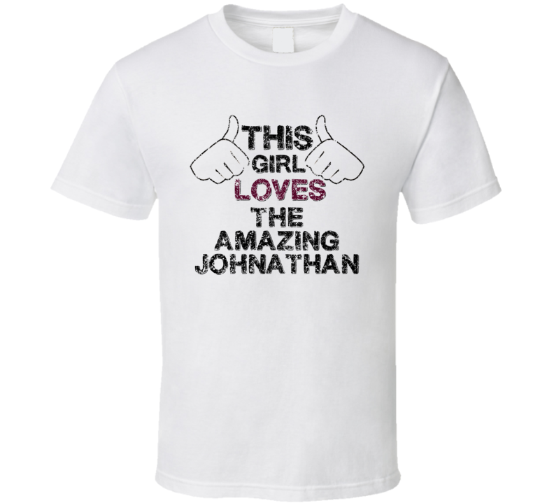 This Girl Loves The Amazing Johnathan Thumbs Love Comedian Comedy Worn