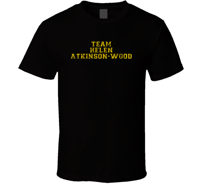 Team Helen Atkinson-wood Comedian Comedy Worn Look Cool Fan T Shirt