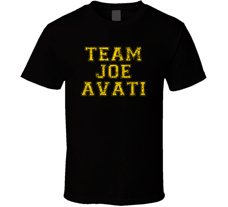 Team Joe Avati Comedian Comedy Worn Look Cool Fan T Shirt