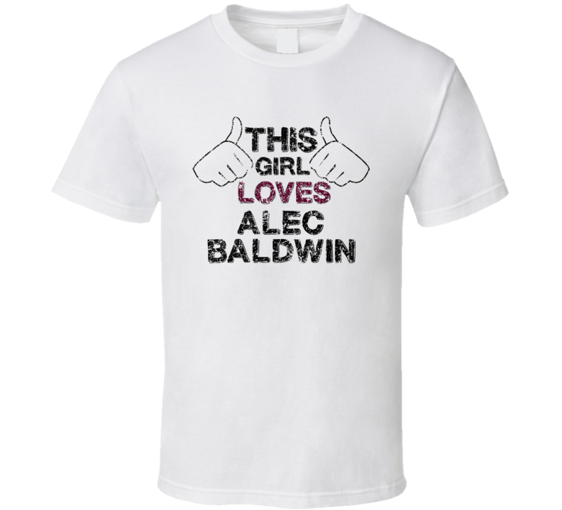 This Girl Loves Alec Baldwin Thumbs Love Comedian Comedy Worn Look Coo