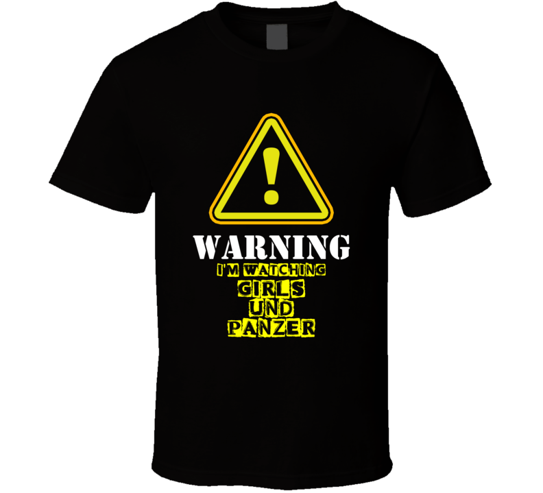 Girls und Panzer Ai Kayano Saori Takebe TV Show Warning I'm Watching Funny T Shirt Girls und Panzer Ai Kayano Saori Takebe TV Show Warning I'm Watching Funny T Shirt