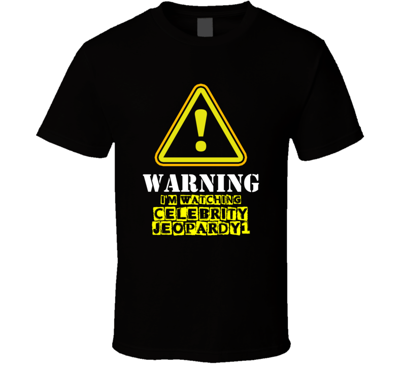 Celebrity Jeopardy! Darrell Hammond Sean Connery TV Show Warning I'm Watching Funny T Shirt