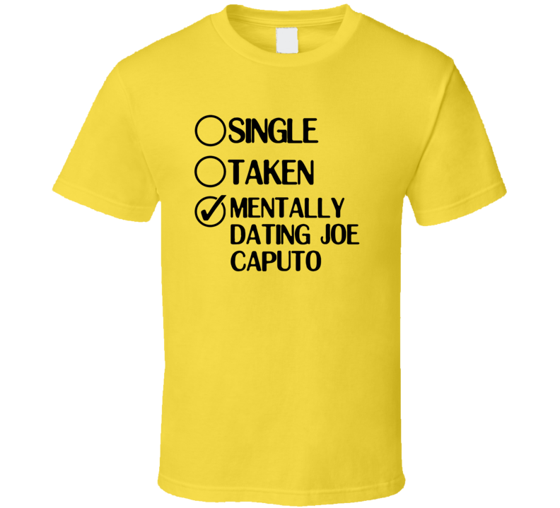 Single Taken Dating Joe Caputo Orange Is the New Black T Shirt Single Taken Dating Joe Caputo Orange Is the New Black T Shirt