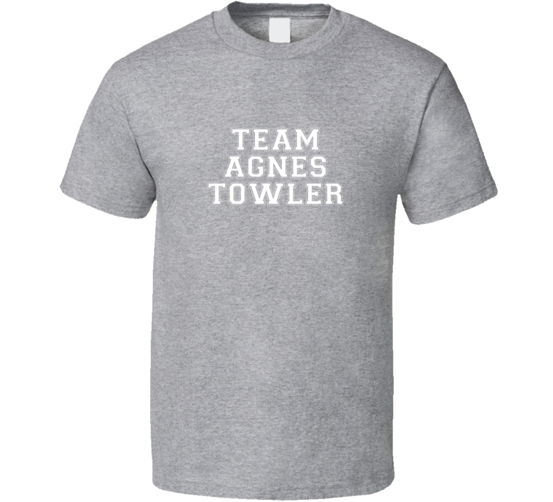 Team Agnes Towler TV Show Mr Selfridge T Shirt