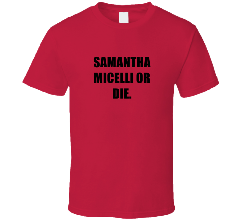 Samantha Micelli Or Die Tv Show Who's the Boss? T Shirt