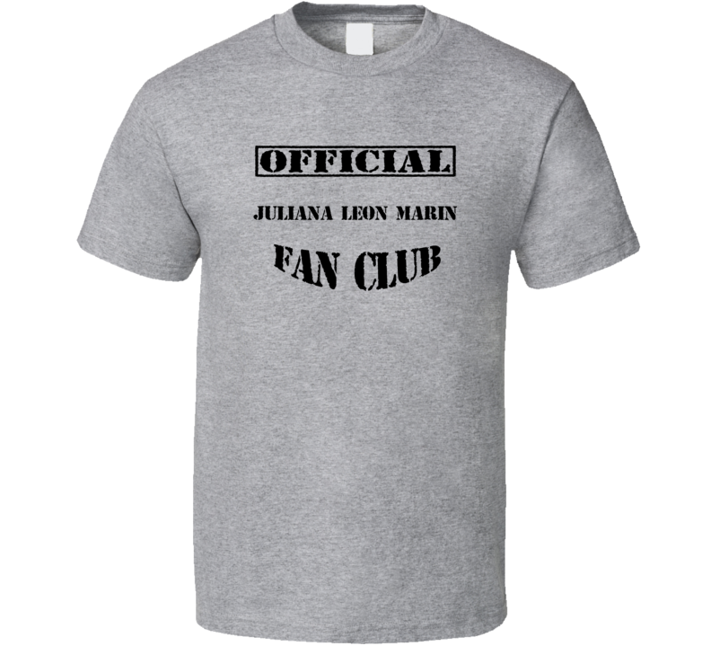 Juliana Leon Marin El capo TV Fan Club T Shirt Juliana Leon Marin El capo TV Fan Club T Shirt